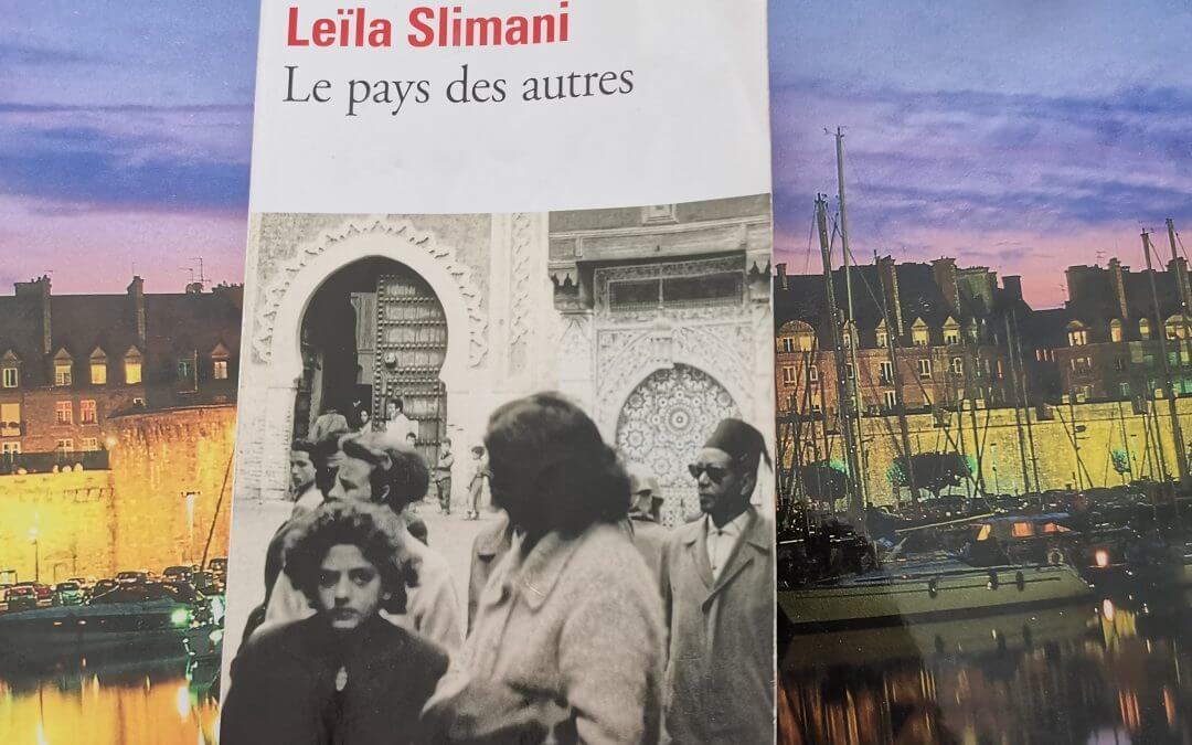 Le Pays des autres, Leila Slimani. Solidarité avec le Maroc 10 09 2023