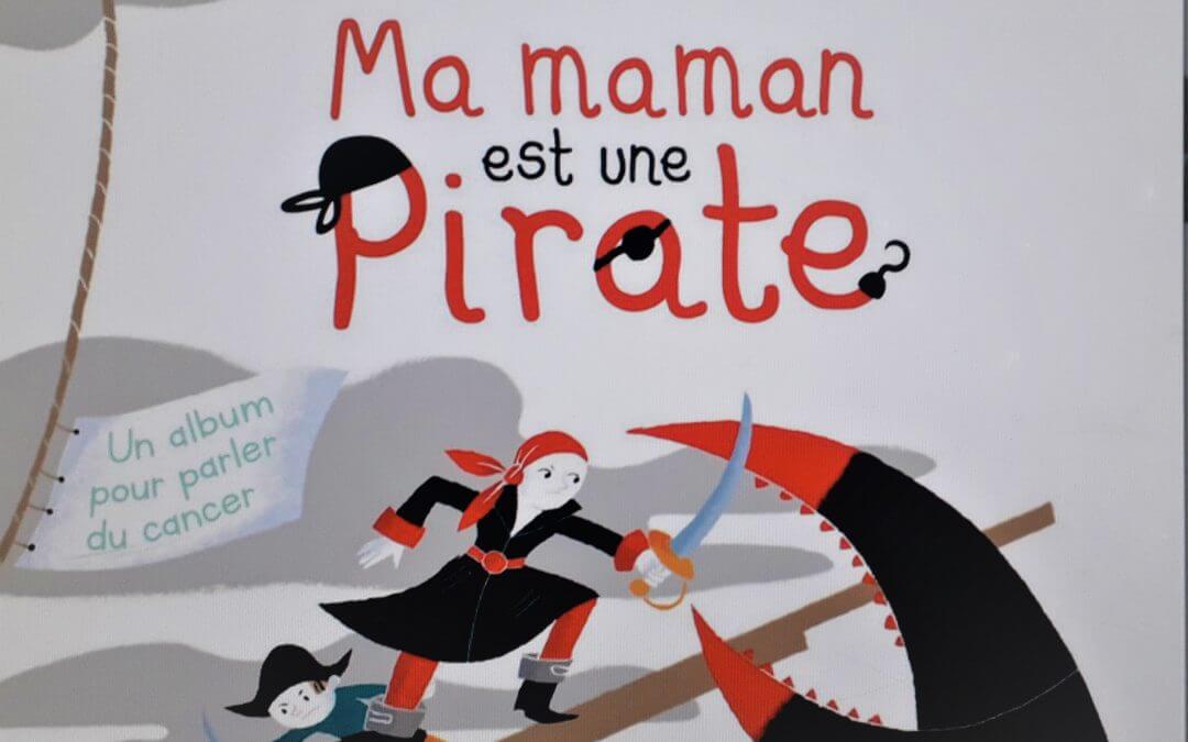 Maman est une pirate, de Karine Surugue,