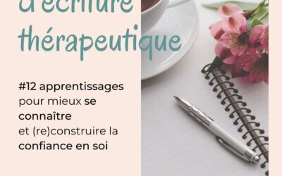 Carnet d&rsquo;écriture thérapie, 12 exercices pour se reconstruire